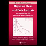 Bayesian Ideas and Data Analysis An Introduction for Scientists and Statisticians