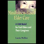 Mindfulness Based Elder Care