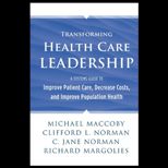 Transforming Health Care Leadership