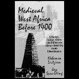 Medieval West Africa  Views from Arab Scholars and Merchants