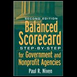Balanced Scorecard  Step by Step for Government and Nonprofit Agencies