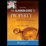 Glannon Guide to Property: Learning Property Through Multiple Choice Questions and Analysis