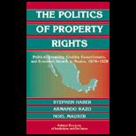 Politics of Property Rights  Political Instability, Credible Commitments, and Economic Growth in Mexico, 1876 1929