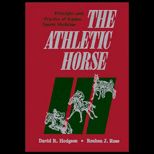 Athletic Horse  Principles and Practice of Equine Sports Medicine