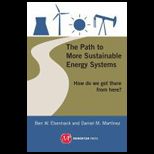 Path to More Sustainable Energy Systems How Do We Get There from Here?