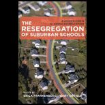 Resegregation of Suburban Schools A Hidden Crisis in American Education