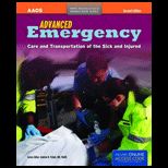 Advanced Emergency: Care and Transportation of the Sick and Injured Text Only