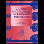 Concise Encyclopedia of Language Pathology