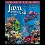 Java 5.0 Program Design : An Introduction to Programming and Object Oriented Design, Update Edition   Text Only