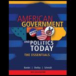 American Government and Politics Today The Essentials 2013   2014 Edition