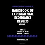 Handbook of Experimental Economics Results, Volime 1