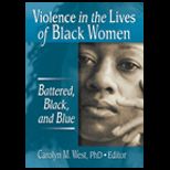 Violence in the Lives of Black Women  Battered, Black and Blue