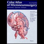 Color Atlas of Microneurosurgery, Volume II : Microanatomy, Approaches and Techniques