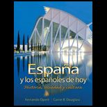 Espana y los espanoles de hoy : Historia, sociedad y cultura