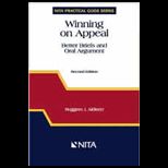 Winning on Appeal : Better Briefs and Oral Argument, New Edition