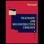 Traumatic and Reconstructive Urology