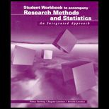 Basic Research Methods and Statistics  An Integrated Approach (Study Guide and Student Solutions Manual)