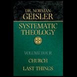Systematic Theology, Volume 4