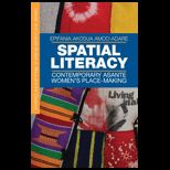 Spatial Literacy Contemporary Asante Womens Place Making