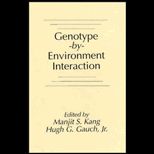 Genotype by Environment Interaction