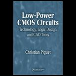Low Power CMOS Circuits  Technology, Logic Design and CAD Tools