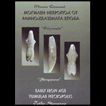 Early Iron Age Tumular Necropolis: Volume 1