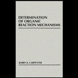 Determination of Organic Reaction Mechanisms