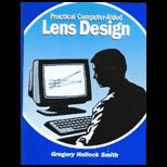 Practical Computer Aided Lens Design
