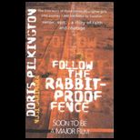 Follow the Rabbit Proof Fence