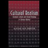 Cultural Realism : Strategic Culture and Grand Strategy in Chinese History