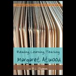Reading. Learning. Teaching Margaret Atwood