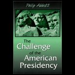 Challenge of American Presidency