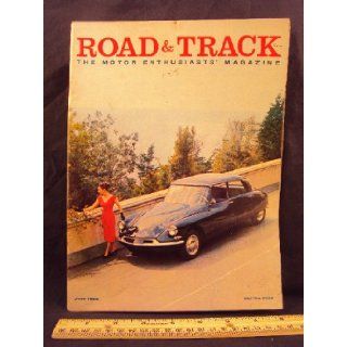 1958 58 June ROAD and TRACK Magazine, Volume 9 Number # 10 (Features: Road Test On Fiat Abarth, Triumph Sedan / Wagon, Citroen ID  19): Road and Track: Books