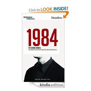 1984 (Nineteen Eighty Four) eBook: George Orwell, Duncan Macmillan, Robert Icke: Kindle Store