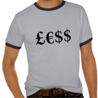 Money Is Worth Less T Shirt