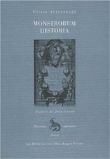 Monstrorum historia Ulisse Aldrovandi 9782251190051 Books