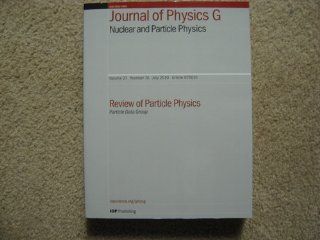 Journal of Physics G Nuclear and Particle Physics July 2010 Article 075021 Volume 37 Number 7A (Vol 37): K Nakamura et al (Particle Data Group): Books