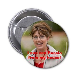 sarah palin 2, I can see Russia fr  Customized Pin