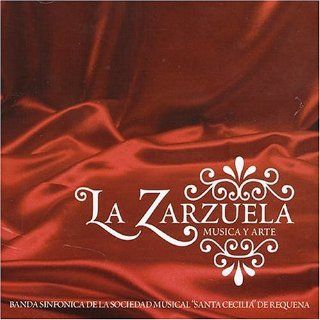 La Zarzuela: Musica y Arte: Music