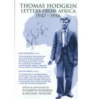 Thomas Hodgkin: Letters From Africa 1947 56: 9781874209935