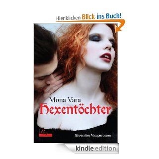 Hexentchter: Erotischer Vampirroman eBook: Mona Vara: Kindle Shop