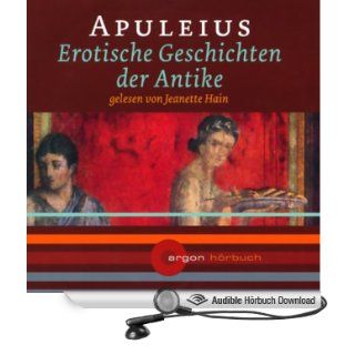 Erotische Geschichten der Antike (Hörbuch Download): Apuleius, Jeanette Hain: Bücher
