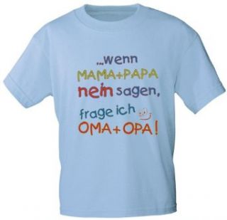 Kinder T Shirt für Mädchen mit Druck "wenn Mama + Papa nein sagen, frage ich Oma + Opa"   NEU Gr. 86 164 (08108 hellblau): Bekleidung