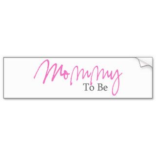Mommy To Be (Pink Script) Bumper Sticker