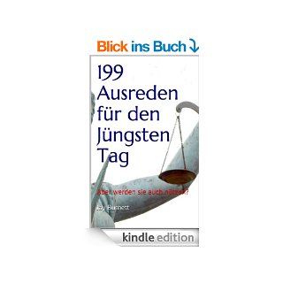 199 Ausreden fr den Jngsten Tag (Aber werden sie auch ntzen?) (Ratschlge fr Bsewichte) eBook: Jay Burnett: Kindle Shop