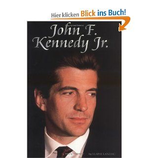 John F. Kennedy, Jr. (Biographies): Elaine Landau, Elaine Landai: Fremdsprachige Bücher