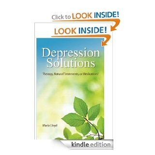 Depression Solutions Therapy, Natural Treatments or Medication? eBook Maria Lloyd Kindle Store