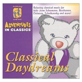 Mommy & Me: Classical Daydreams: Music
