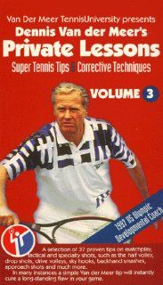 Dennis Van der Meer's Private Lessons Volume Three [VHS]: Dennis Van der Meer: Movies & TV