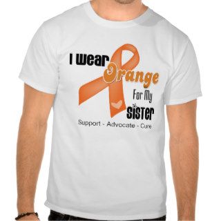 I Wear an Orange Ribbon For My Sister Tshirt